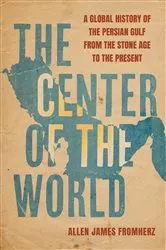 Book cover of The Center of the World by Allen James Fromherz