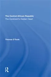 Book cover of The Central African Republic by Thomas E. O'toole