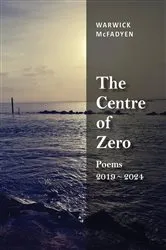 Book cover of The Centre of Zero by Warwick McFadyen