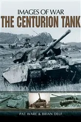 Book cover of The Centurion Tank by Pat Ware