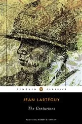 Book cover of The Centurions by Jean Larteguy