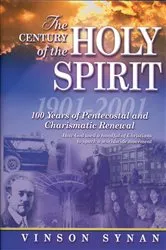 Book cover of The Century of the Holy Spirit by Vinson Synan