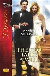 Book cover of The CEO Takes a Wife by Maxine Sullivan
