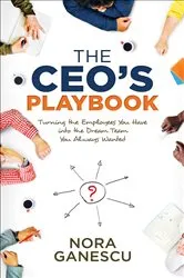 Book cover of The CEO's Playbook by Nora Ganescu