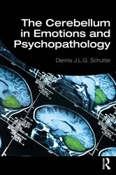Book cover of The Cerebellum in Emotions and Psychopathology by Dennis Schutter