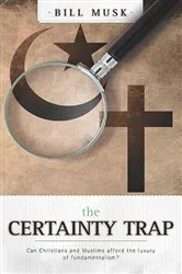 Book cover of The Certainty Trap by Bill Musk
