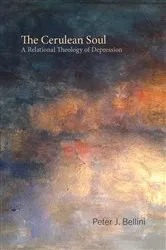 Book cover of The Cerulean Soul by Peter J. Bellini