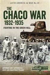 Book cover of The Chaco War 1932-1935 by Antonio Luis Sapienza