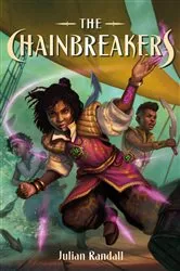 Book cover of The Chainbreakers by Julian Randall