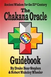 Book cover of The Chakana Oracle Guidebook by Drake Bear Stephen