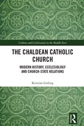 Book cover of The Chaldean Catholic Church by Kristian Girling