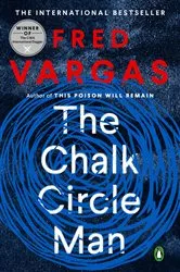 Book cover of The Chalk Circle Man by Fred Vargas