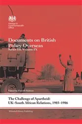 Book cover of The Challenge of Apartheid: UK–South African Relations, 1985–1986 by Patrick Salmon