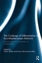 Book cover of The Challenge of Differentiation in Euro-Mediterranean Relations by Esther Barbé