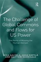 Book cover of The Challenge of Global Commons and Flows for US Power by Mika Aaltola