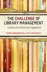 Book cover of The Challenge of Library Management by Pixey Anne Mosley
