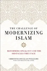 Book cover of The Challenge of Modernizing Islam by Christine Douglass-Williams