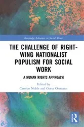 Book cover of The Challenge of Right-wing Nationalist Populism for Social Work by Carolyn Noble