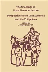 Book cover of The Challenge of Rural Democratisation by Jonathan Fox