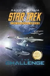 Book cover of The Challenge: Star Trek by David Miraglia