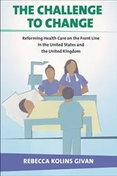 Book cover of The Challenge to Change by Rebecca Kolins Givan