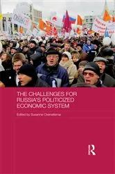 Book cover of The Challenges for Russia's Politicized Economic System by Susanne Oxenstierna