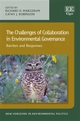 Book cover of The Challenges of Collaboration in Environmental Governance by Richard D. Margerum