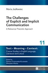 Book cover of The Challenges of Explicit and Implicit Communication by Elzbieta Chrzanowska-Kluczewska