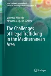 Book cover of The Challenges of Illegal Trafficking in the Mediterranean Area by Vincenzo Militello