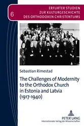Book cover of The Challenges of Modernity to the Orthodox Church in Estonia and Latvia (1917-1940) by Vasilios N. Makrides