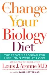 Book cover of The Change Your Biology Diet by Louis J. Aronne