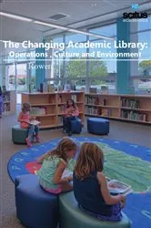 Book cover of The Changing Academic Library by Jina Rowen