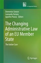 Book cover of The Changing Administrative Law of an EU Member State by Domenico Sorace