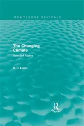 Book cover of The Changing Climate (Routledge Revivals) by Hubert H. Lamb