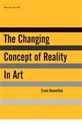 Book cover of The Changing Concept of Reality in Art by Deborah Rosenthal