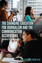 Book cover of The Changing Education for Journalism and the Communication Occupations by Unknown