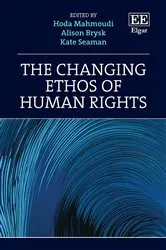 Book cover of The Changing Ethos of Human Rights by Hoda Mahmoudi