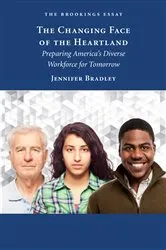 Book cover of The Changing Face of the Heartland by Jennifer Bradley