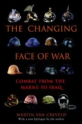 Book cover of The Changing Face of War by Martin van Creveld