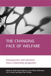 Book cover of The changing face of welfare by Jørgen Goul Andersen