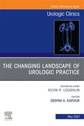 Book cover of The Changing Landscape of Urologic Practice, An Issue of Urologic Clinics, E-Book by Deepak A. Kapoor M.D.