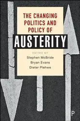 Book cover of The Changing Politics and Policy of Austerity by Sebastian Bödeker