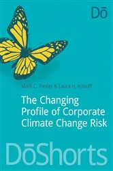 Book cover of The Changing Profile of Corporate Climate Change Risk by Unknown