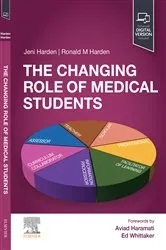 Book cover of The Changing Role of Medical Students - E-Book by Jeni Harden PhD MPhil MA(Hons)