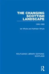 Book cover of The Changing Scottish Landscape by Ian Whyte