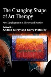 Book cover of The Changing Shape of Art Therapy by Caroline Case