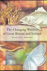 Book cover of The Changing Wildlife of Great Britain and Ireland by David L. Hawksworth