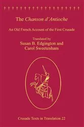 Book cover of The Chanson d'Antioche by Carol Sweetenham