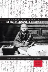 Book cover of The Chaos and Cosmos of Kurosawa Tokiko by Laura Nenzi