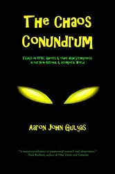 Book cover of The Chaos Conundrum by Aaron John Gulyas